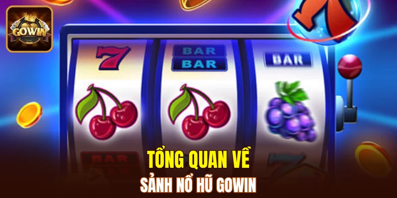 Nổ hũ GOWIN - Mở ra kho báu trong tích tắc