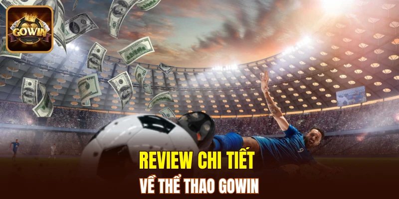 Review chi tiết về thể thao GOWIN