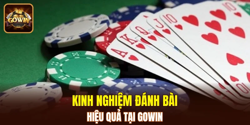 Tips chơi game bài GOWIN thắng lớn
